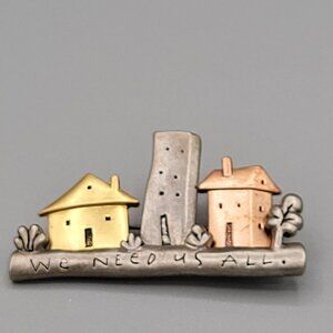 We Need Us All Vintage Pin Mixed Metal Scene with Powerful Message 2" x 1"